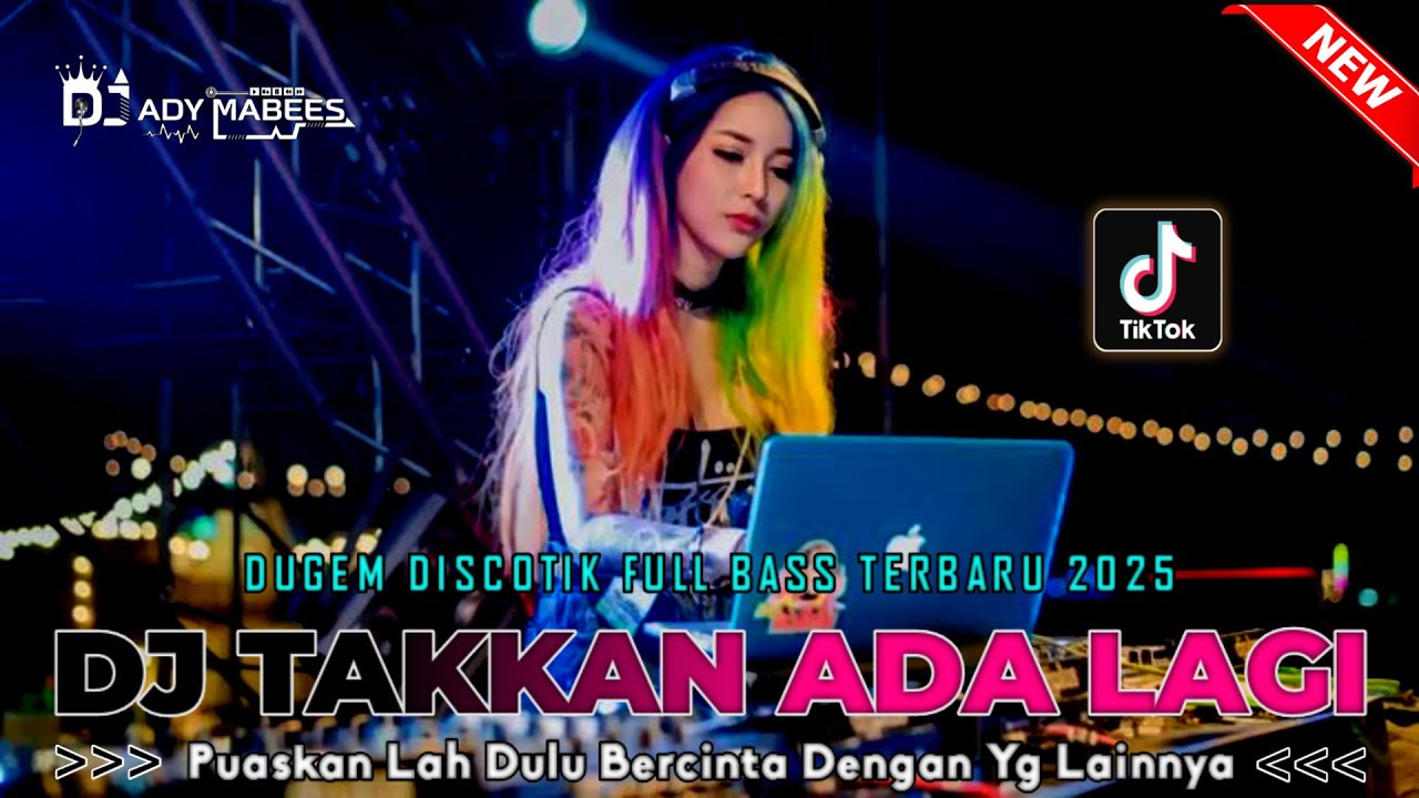 DJ TAKKAN ADA LAGI - PUASKAN LAH DULU BERCINTA DENGAN YANG LAINNYA !! DUGEM DISCOTIK FULL BASS 2025