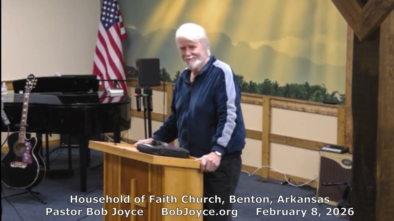 Pastor Bob Joyce "The Change Of Repentance" (February 8, 2026 sermon) Household of Faith, Benton, AR