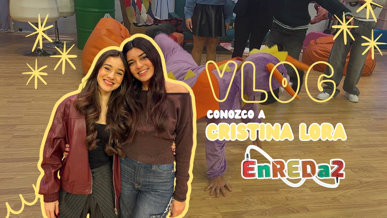 conozco a Cristina Lora!! ✨ vlog Enreda2