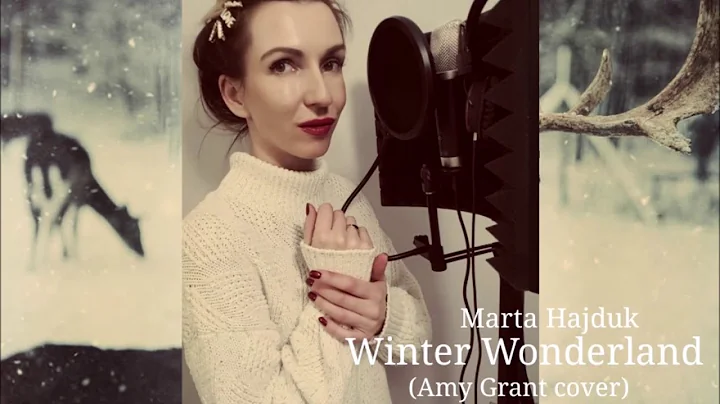 Amy Grant - Winter Wonderland (Marta Hajduk cover)