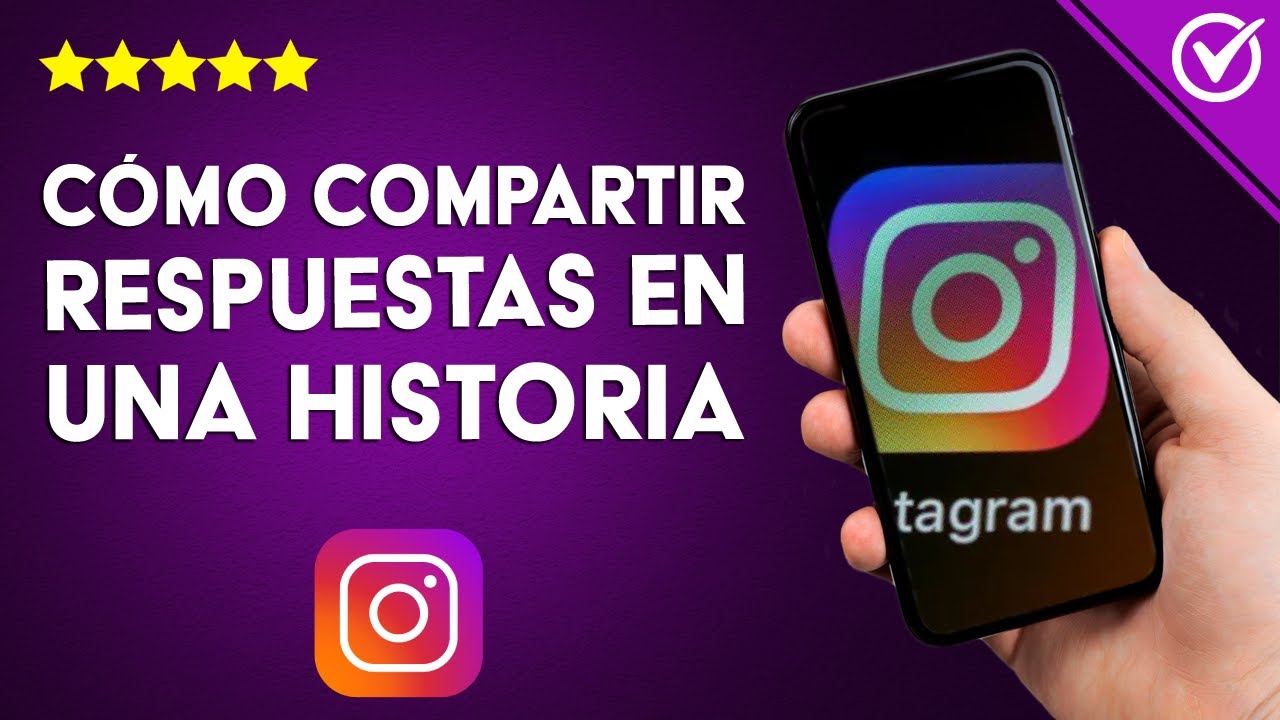 ¿Cómo compartir respuestas en una historia de INSTAGRAM? Editar