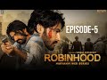 Robinhood  episode5  samrat choudhary  sameer jaat  sonika singh