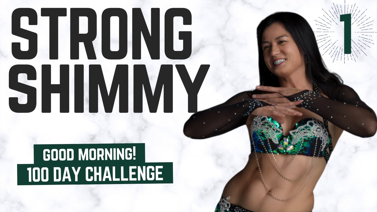 BUILD A STRONG SHIMMY TECHNIQUE - Day 1 - GOOD MORNING! 100 DAY DANCE CHALLENGE