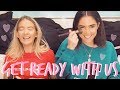 GET READY WITH US! | NIGHT OUT! | Sophia and Cinzia