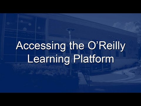 Accessing the O'Reilly Learning Platform