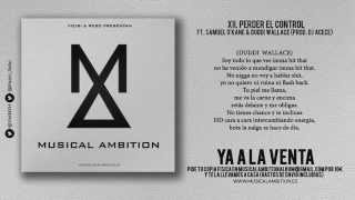 XII. Perder El Control ft. Samuel O'Kane & Duddi Wallace (Prod. Dj Acece)