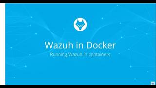 Wazuh in Docker -Running Wazuh In Docker