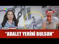 Sedef Güler davasında mütalaa açıklandı!