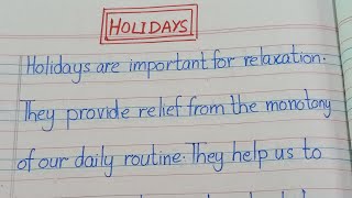 10 Lines essay on Holidays/Holidays essay in English/english essay #essaywriting #handwriting