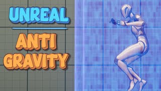 Anti-Gravity Field inside Unreal Engine