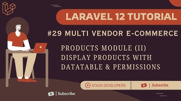 Laravel 12 Tutorial #29 | Products Module (II) | Display Products with DataTable & Permissions