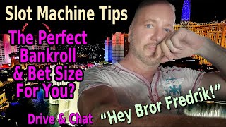 PERFECT BET SIZE AND BANKROLL FOR SLOT MACHINES | SLOT MACHINE TIPS