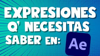 Expresiones más usadas en After Effects | Tutorial