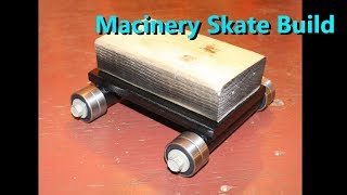 DIY Machinery Skate Build by R.J.'s workshop 11,160 views 6 years ago 9 minutes, 13 seconds