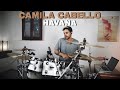 Camila Cabello ft Young Thug - Havana | Drum Remix by Giovanni Cilio