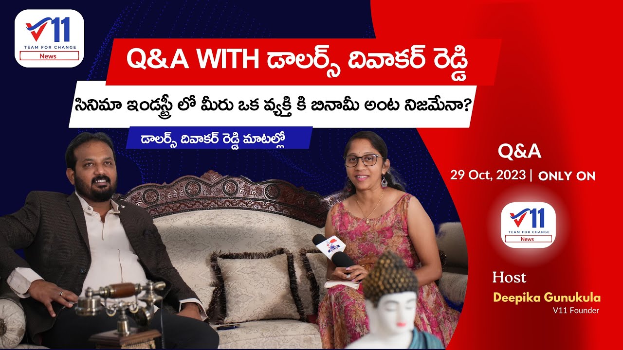 Dollars Group Chairman Diwakar Reddy | Exclusive Interview Part 5 | V11 ...