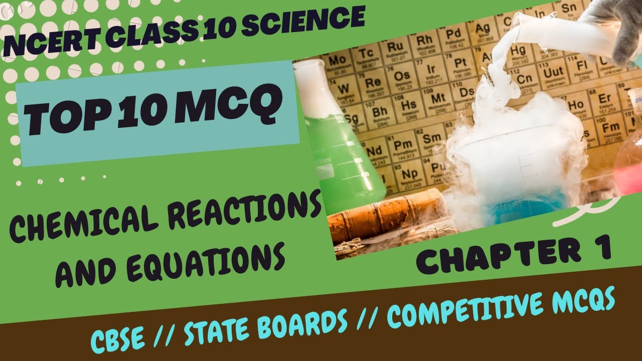 Best MCQ Class 10 Chemical Reactions and Equations MCQ CLASS 10, MCQ