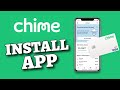 How to Download Chime App 2025?