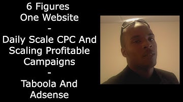 Make Money Online - Daily Scale CPC And Scaling Profitable Campaigns - Taboola And Adsense Overview