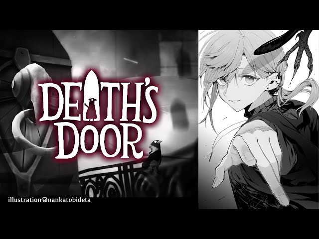 Deaths Door #1 |  死者のソウルを集めるカラスに転職しました【にじさんじ/叶】のサムネイル