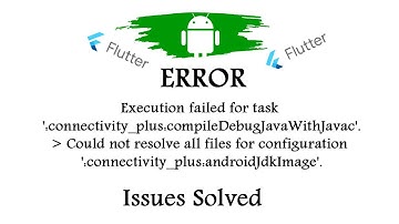 #android - #flutter - Error: Execution failed for task connectivity_plus:compileDebugJavaWithJavac