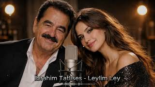 İbrahim Tatlıses - Leylim Ley Arabesk Remix 2026