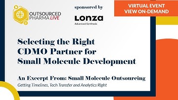 Selecting The Right CDMO Partner For Small Molecule Development
