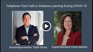 Telephone Town Hall on Distance Learning w/ Superintendent Cindy Marten & Assemblymember Todd Gloria