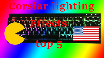 TOP 5 Corsair RGB Keyboard Lighting Effects (Pacman, Rainbow,Etc!)