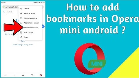 How to add bookmarks in Opera Mini android browser ?