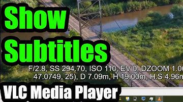 How to show subtitles (VLC player, GPS coordinates, DJI Mini 2 drone)