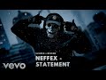 NEFFEX Statement Slowed Reverb Trap Mafia C1 NEFFEX Statement Slowed Reverb Trap Mafia C1