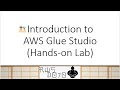 AWS Tutorials - Introduction to AWS Glue Studio