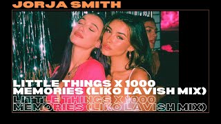 Jorja Smith - Little Things x 1000 Memories (Liko Lavish Mix)