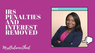 Get IRS Penalties and Interest Waived!