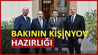 Bakının Kişinyov hazırlığı: Nikol fikrini dəyişdi…