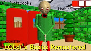 LOLdi's Basics Remastered - Baldi's Basics Mod