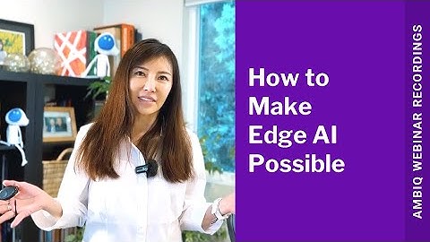 How to Make Edge AI Possible