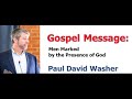 ＜Gospel Message＞ Paul Washer：Men Marked by the Presence of God