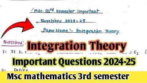 Integration theory important Questions 2024-25 || Msc 3rd semester mathematics ||