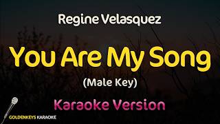 You Are My Song - Regine Velasquez (High Quality Karaoke) | Male Key