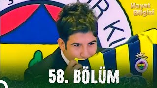 Hayat Bilgisi - 58 Bölüm Hd