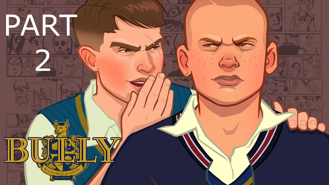 BULLY - PART 2 - YouTube