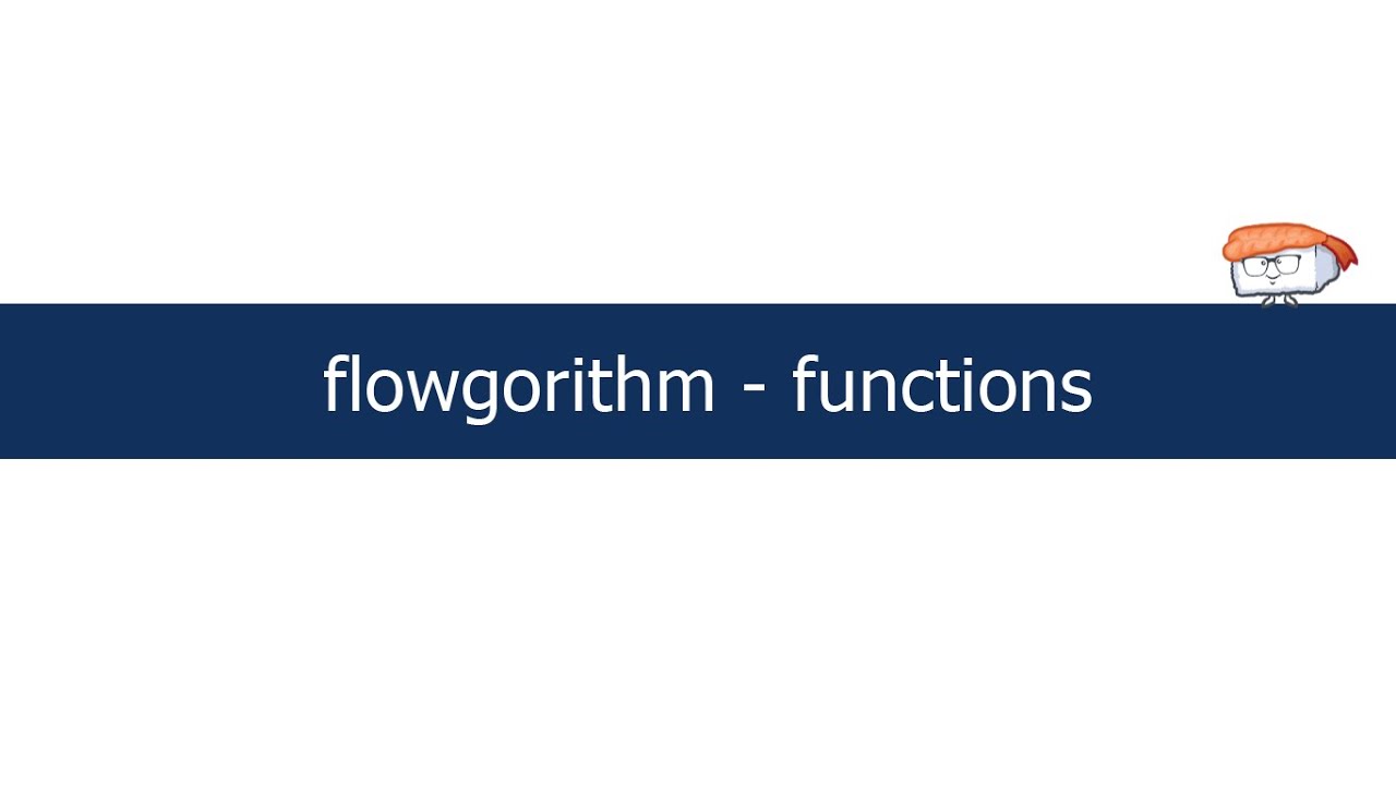 Flowgorithm function - YouTube