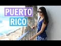 Puerto Rico Travel Diary | March 2016