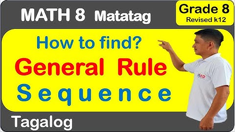 Math 8 How to find the general rule or nth term of sequence FIRST QUARTER WEEK 8 #matatag #SEQUENCE