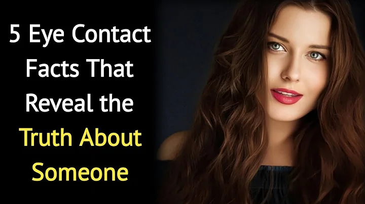 5 Eye Contact Facts That Reveal the Truth About Someone | Psychology Explained