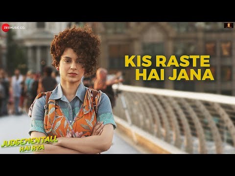 Kis Raste Hai Jana Lyrics - Judgemental Hai Kya (2019)