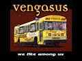We Like Among Us (Vengasus)