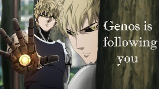 Genos being a stalker for 7 minutes straight